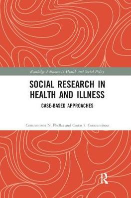 Social Research Health and Illness: Case-Based Approaches