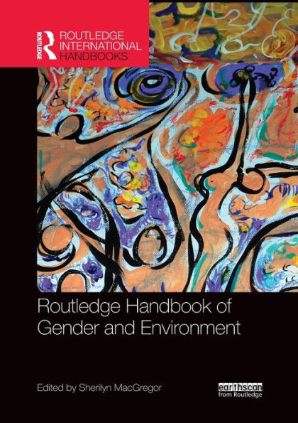 Routledge Handbook of Gender and Environment / Edition 1