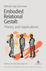 Embodied Relational Gestalt: Theories and Applications