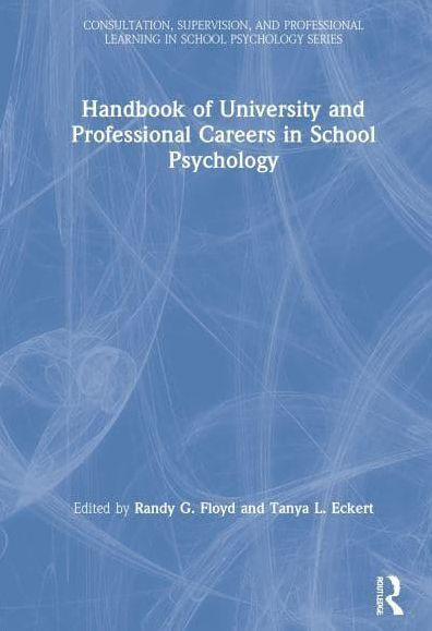Handbook of University and Professional Careers School Psychology
