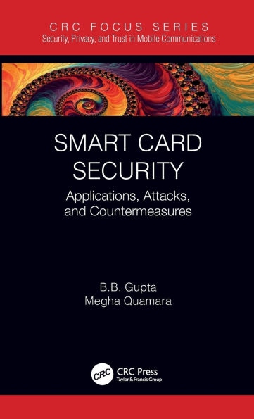 Smart Card Security: Applications, Attacks, and Countermeasures / Edition 1