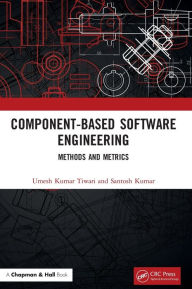 Title: Component-Based Software Engineering: Methods and Metrics, Author: Umesh Kumar Tiwari