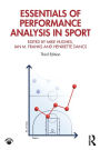 Essentials of Performance Analysis in Sport: Third edition / Edition 3