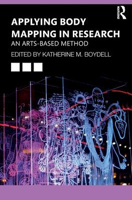 Applying Body Mapping Research: An Arts-Based Method