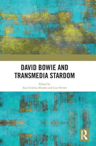 David Bowie and Transmedia Stardom / Edition 1