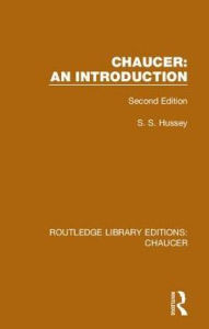 Title: Chaucer: An Introduction: Second Edition / Edition 1, Author: S. S. Hussey