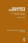 Chaucer's Clerk's Tale: The Griselda Story Received, Rewritten, Illustrated