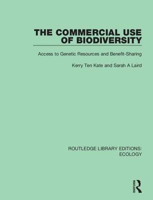 The Commercial Use of Biodiversity: Access to Genetic Resources and Benefit-Sharing