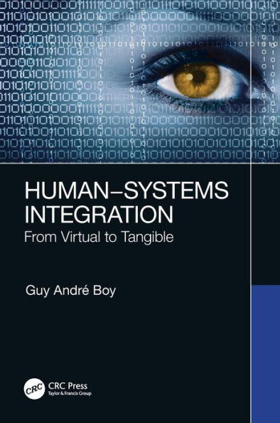 Human-Systems Integration: From Virtual to Tangible / Edition 1