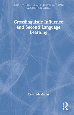 Crosslinguistic Influence and Second Language Learning