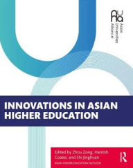 Title: Innovations in Asian Higher Education / Edition 1, Author: Zhou Zhong