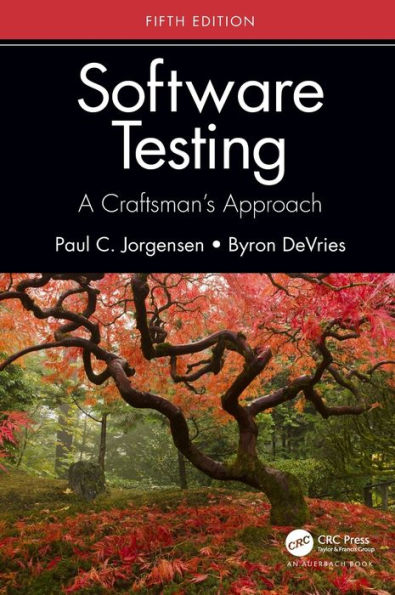 Software Testing: A Craftsman's Approach, Fifth Edition