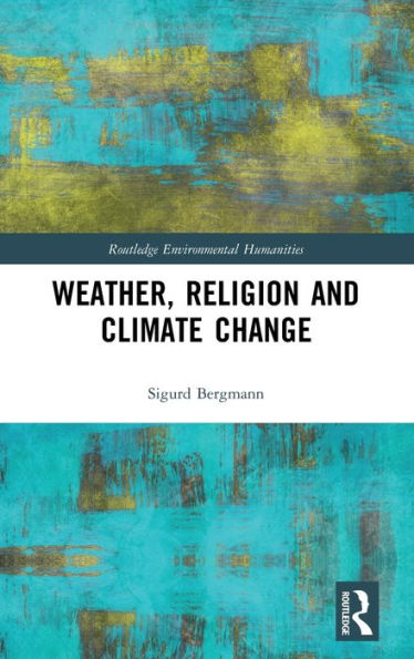 Weather, Religion and Climate Change