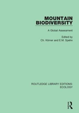 Mountain Biodiversity: A Global Assessment / Edition 1