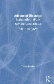 Title: Advanced Electrical Installation Work: City and Guilds Edition / Edition 9, Author: Trevor Linsley