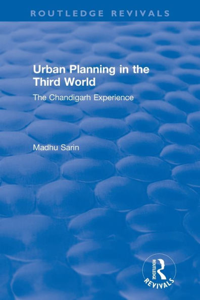 Urban Planning The Third World: Chandigarh Experience