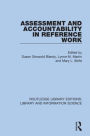 Assessment and Accountability in Reference Work / Edition 1