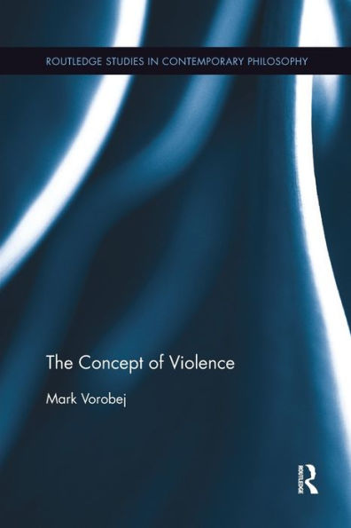 The Concept of Violence / Edition 1