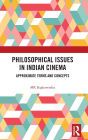 Philosophical Issues in Indian Cinema: Approximate Terms and Concepts