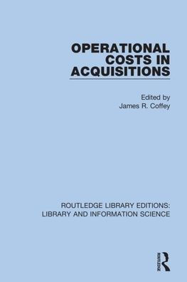 Operational Costs in Acquisitions / Edition 1