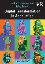 Title: Digital Transformation in Accounting, Author: Richard Busulwa