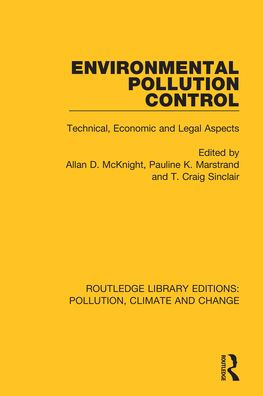 Environmental Pollution Control: Technical, Economic and Legal Aspects / Edition 1