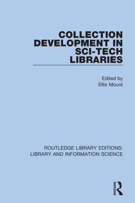 Collection Development in Sci-Tech Libraries / Edition 1