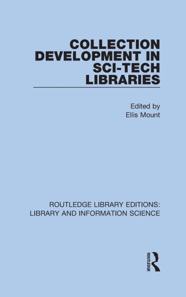 Collection Development in Sci-Tech Libraries