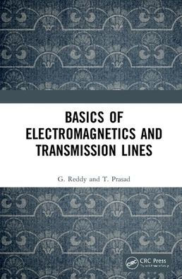 Basics of Electromagnetics and Transmission Lines / Edition 1