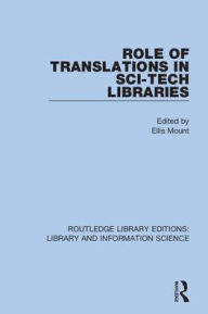 Title: Role of Translations in Sci-Tech Libraries, Author: Ellis Mount