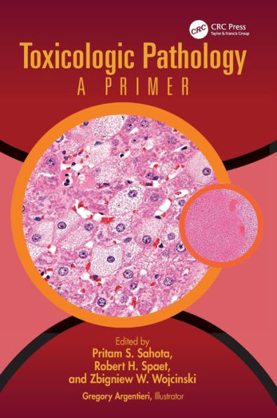 Toxicologic Pathology: A Primer