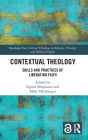 Contextual Theology: Skills and Practices of Liberating Faith