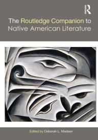 Title: The Routledge Companion to Native American Literature, Author: Deborah L. Madsen