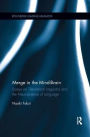 Merge in the Mind-Brain: Essays on Theoretical Linguistics and the Neuroscience of Language