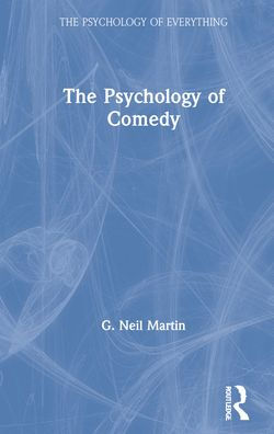 The Psychology of Comedy