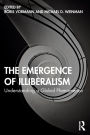 The Emergence of Illiberalism: Understanding a Global Phenomenon / Edition 1