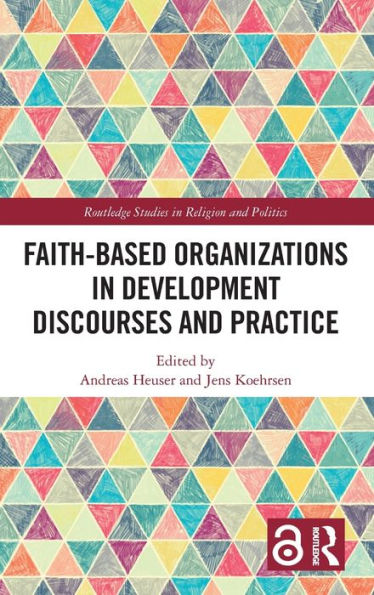 Faith-Based Organizations in Development Discourses and Practice / Edition 1