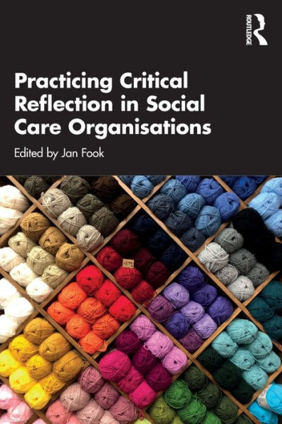 Practicing Critical Reflection Social Care Organisations