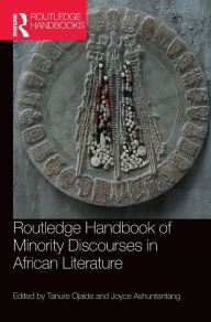 Title: Routledge Handbook of Minority Discourses in African Literature, Author: Tanure Ojaide