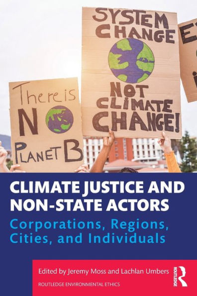 Climate Justice and Non-State Actors: Corporations, Regions, Cities, Individuals