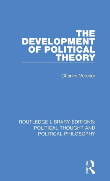 The Development of Political Theory / Edition 1