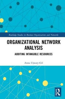 Organizational Network Analysis: Auditing Intangible Resources / Edition 1