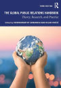 The Global Public Relations Handbook: Theory, Research, and Practice / Edition 3