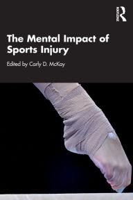 Title: The Mental Impact of Sports Injury, Author: Carly McKay