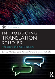 Title: Introducing Translation Studies: Theories and Applications, Author: Jeremy Munday