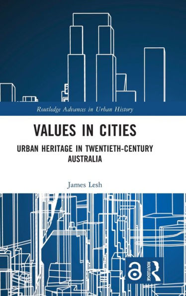 Values Cities: Urban Heritage Twentieth-Century Australia