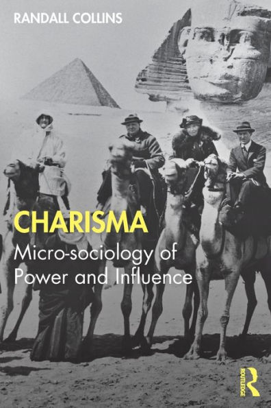 Charisma: Micro-sociology of Power and Influence