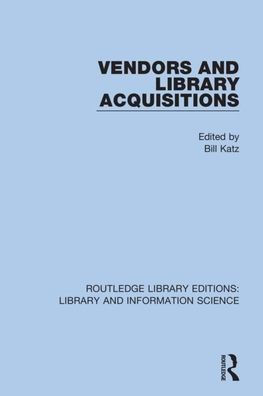 Vendors and Library Acquisitions / Edition 1