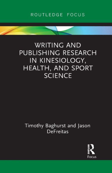 Writing and Publishing Research Kinesiology, Health, Sport Science