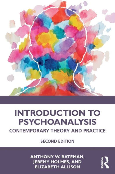 Introduction to Psychoanalysis: Contemporary Theory and Practice